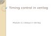 Timing control in verilog Module 3.1 Delays in Verilog