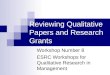 Reviewing Qualitative Papers and Research Grants Workshop Number 8 ESRC Workshops for Qualitative Research in Management