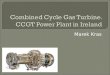 Marek Kras. A combined cycle gas turbine power plant, frequently identified by CCGT shortcut, is essentially an electrical power plant in which a gas