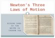 BIXUAN SANG XU YAN WEIMO XU TAORAN XUE Newton’s Three Laws of Motion
