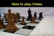 How to play Chess. Checkmate The object in chess is to capture or “back the opposing king into a corner where escape is impossible and is threatened