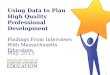 Using Data to Plan High Quality Professional Development Findings From Interviews With Massachusetts Educators May 2015 1