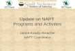 Update on NAPT Programs and Activities Janice Kotuby-Amacher NAPT Coordinator