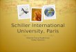 Schiller International University, Paris Alexine Fiona Rodenhuis Paley Fairman