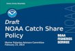 Draft NOAA Catch Share Policy Marine Fisheries Advisory Committee February 23, 2010