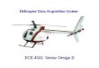 Helicopter Data Acquisition System ECE 4522 Senior Design II