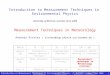Introduction to Measurement Techniques in Environmental Physics, A. Richter, Summer Term 2006 1 Introduction to Measurement Techniques in Environmental
