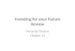 Investing for your Future Review Personal Finance Chapter 11