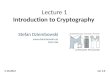 Lecture 1 Introduction to Cryptography Stefan Dziembowski  MIM UW 5.10.2012ver 1.0