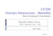 UCSB Human Resources - Benefits New Employee Orientation Benefits Office Hours 8:00 - Noon & 1:00 - 4:00 893-2489 July 2015
