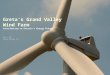 Greta’s Grand Valley Wind Farm Contributing to Ontario’s Energy Future March, 2012 Greta Energy Inc