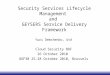 Security Services Lifecycle Management and GEYSERS Service Delivery Framework Yuri Demchenko, UvA Cloud Security BOF 26 October 2010 OGF30 25-28 October