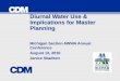 Diurnal Water Use & Implications for Master Planning Michigan Section AWWA Annual Conference August 13, 2010 Janice Skadsen Michigan Section AWWA Annual
