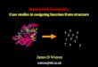 Structural Genomics: Case studies in assigning function from structure ? ? ? ? ? ? ? ? ? ? ? ? James D Watson watson@ebi.ac.uk