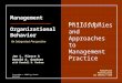 2–1 Philosophies and Approaches to Management Practice C H A P T E R 2 Jon L. Pierce & Donald G. Gardner with Randall B. Dunham Management Organizational