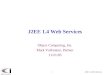 J2EE 1.4 Web Services1 Object Computing, Inc. Mark Volkmann, Partner 11/21/03