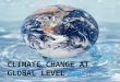 CLIMATE CHANGE AT GLOBAL LEVEL. INDEX The first studies: climate changes Albedo Volcanoes and volcanic eruptions Ocean currents and C O 2 Change in temperature