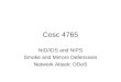 Cosc 4765 NID/IDS and NIPS Smoke and Mirrors Defensives Network Attack: DDoS