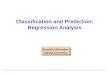 Classification and Prediction: Regression Analysis Bamshad Mobasher DePaul University Bamshad Mobasher DePaul University