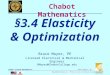 BMayer@ChabotCollege.edu MTH15_Lec-16_sec_3-4_Optimization.pptx 1 Bruce Mayer, PE Chabot College Mathematics Bruce Mayer, PE Licensed Electrical & Mechanical