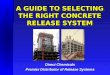 A GUIDE TO SELECTING THE RIGHT CONCRETE RELEASE SYSTEM Direct Chemicals Premier Distributor of Release Systems Brisol Construction Products DIRECT CHEMICALS