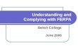 Understanding and Complying with FERPA Beloit College June 2006