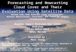 Forecasting and Nowcasting Cloud Cover and Their Evaluation Using Satellite Data Online real-time forecast cloud verification: Surface Observations, Forecasts,