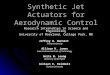 Synthetic Jet Actuators for Aerodynamic Control Research Internships in Science and Engineering University of Maryland, College Park, MD Jeffrey D. Bennett