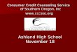 Consumer Credit Counseling Service of Southern Oregon, Inc  Ashland High School November 18