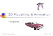 UFCEKT-20-33D Modelling and Animation 3D Modelling & Animation Rendering