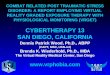 Dennis Patrick Wood, Ph.D., ABPP (CAPT, MSC, USN-ret) Brenda K. Wiederhold, Ph.D., MBA The Virtual Reality Medical Center, San Diego  COMBAT
