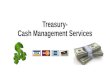 Treasury- Cash Management Services. Electronic Funds Transfer or EFT EFT is defined to be the transmission of an electronic message to a financial institution