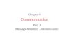 Communication Part II Message-Oriented Communication Chapter 4