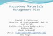 Hazardous Materials Management Plan David, L Patterson Director of Environmental Health and Safety California State Polytechnic University (909) 869-4697