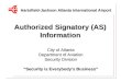 Authorized Signatory (AS) Information City of Atlanta Department of Aviation Security Division “Security is Everybody’s Business” Hartsfield-Jackson Atlanta