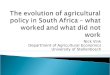 Nick Vink Department of Agricultural Economics University of Stellenbosch