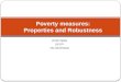 Zurab Sajaia DECPI The World Bank Poverty measures: Properties and Robustness