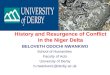 History and Resurgence of Conflict in the Niger Delta BELOVETH ODOCHI NWANKWO School of Humanities Faculty of Acts University of Derby b.nwankwo1@derby.ac.uk