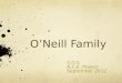 O’Neill Family S.O.S A.C.E. Project September 2012