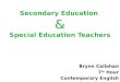 Secondary Education & Special Education Teachers Brynn Callahan 7 th Hour Contemporary English