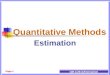 QM-1/2011/Estimation Page 1 Quantitative Methods Estimation
