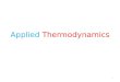 A pplied Thermodynamics 1. 1. Air Standard Power Cycles Introduction Two important applications of thermodynamics are power generation and refrigeration