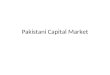 Pakistani Capital Market. Secondary Market Stock Exchange: An organised/formal market of trading securities is called stock exchange. Over-the-Counter