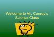 Welcome to Mr. Conroy’s Science Class Topic 1 Energy Sources