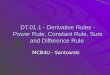 DT.01.1 - Derivative Rules - Power Rule, Constant Rule, Sum and Difference Rule MCB4U - Santowski