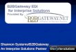 B2BGateway EDI for Interprise Solutions for Interprise Solutions Provided By: Shannon Systems/B2BGateway An Interprise Solutions Partner