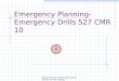 Department of Fire Services- Division of Fire Safety Emergency Planning- Emergency Drills 527 CMR 10
