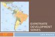 EXPATRIATE DEVELOPMENT SERIES Latin America. Introduction International Retailing: Latin America Personal Assessment Business Application Human Resource