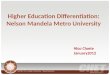 Higher Education Differentiation: Nelson Mandela Metro University Nico Cloete January2012