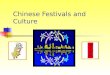 Chinese Festivals and Culture Can you think of any names of different festivals that people celebrate in Hong Kong? Let ’ s have a look on the calendar